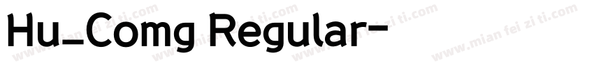 Hu_Comg Regular字体转换